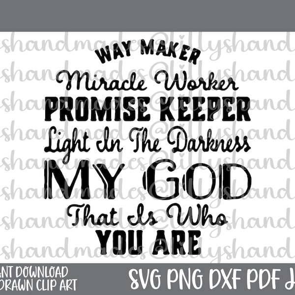 Waymaker Svg, Way Maker Svg, Promise Keeper Svg, Faith Svg, Jesus Svg, Christian Svg, Faith Over Fear Svg, Scripture Svg, Waymaker Png