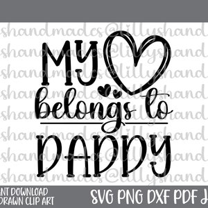Mi corazón pertenece a papá svg, papás niña svg, papás niña svg, bebés niña svg recién nacido svg, bebé niña onesie svg, niña pequeña svg