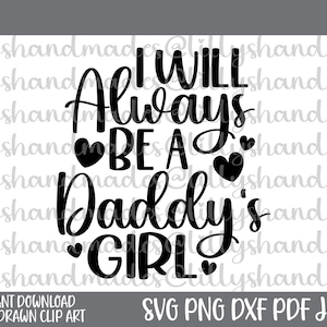 Daddys meisje Svg, Daddys meisje Png Daddys kleine meisje Svg, Babys meisje Svg pasgeboren Svg, baby meisje Onesie Svg peuter meisje Svg, pasgeboren meisje Svg