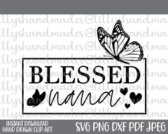 Blessed Nana SVG, Happy Mothers Day PNG, Grandma
