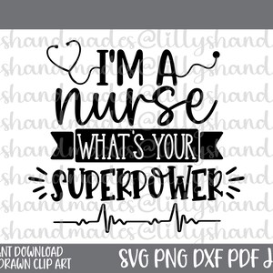 私は看護師です。あなたのスーパーパワーは何ですか SVG、スーパーナース SVG、看護師 PNG、看護 SVG、RN SVG、学校看護師 SVG、看護師の名言 SVG、看護師の生活 PNG