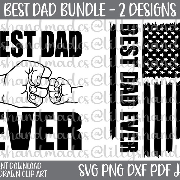 Best Dad Ever Svg, Best Dad Ever Png, Dad Life Svg, Fathers Day Svg, All American Dad Svg, Best Dad Svg, Dad Bundle Svg, Worlds Best Dad Svg