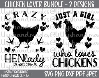 Just A Girl Who Loves Chickens SVG, Crazy Hen Lady PNG