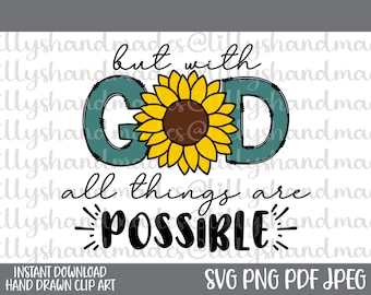 But With God All Things Are Possible SVG, Christian Bible Verse, Faith PNG