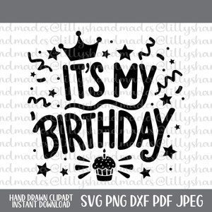 Es mi cumpleaños svg, feliz cumpleaños png, feliz cumpleaños svg, cumpleañera svg, cumpleañero svg, camisa de cumpleaños svg, archivo de corte de cumpleaños