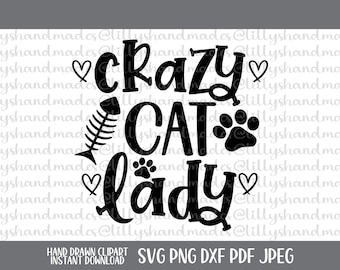 Crazy Cat Lady SVG, Cat Mom Quote PNG