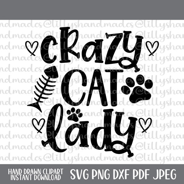 Crazy Cat Lady Svg, Crazy Cat Lady Png, Cat Svg File, Cat Mom Svg, Cat Mom Png, Cat Quote Svg, Cat Lover Svg, Cat Quotes Svg, Cat Mama Svg