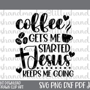 Café y Jesús Svg, Café y Jesús Png, Amante del Café Svg, Cita de Café Svg, Taza de Café Svg, Jesús y Café Svg, Pero Primer Café Svg