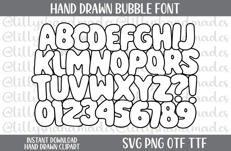 May include: A black and white hand-drawn bubble font alphabet with uppercase letters, numbers, and punctuation marks. The font is designed for use in crafts, scrapbooking, and digital design.