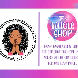 K&ouml;nnte beinhalten: Eine Schwarzwei&szlig;illustration einer Frau mit lockigem Haar, die in einem Kreis mit gepunktetem Rand betet. Der Text "The Whole Shop" befindet sich in einem rosa Kreis mit Aquarellhintergrund. Der Text darunter lautet "NOW AVAILABLE!! CHECK OUT OUR SHOP FOR MORE INFO. ACCESS ALL OF OUR DESIGNS FOR ONE LOW PRICE."