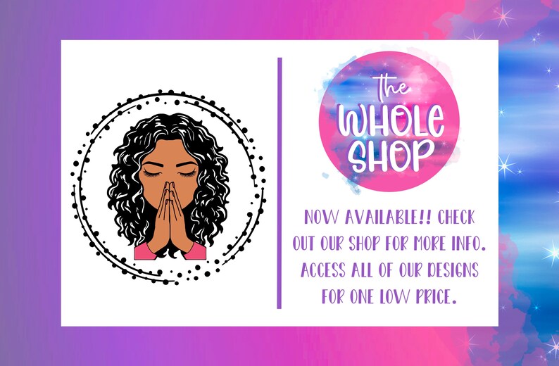 K&ouml;nnte beinhalten: Eine Schwarzwei&szlig;illustration einer Frau mit lockigem Haar, die in einem Kreis mit gepunktetem Rand betet. Der Text "The Whole Shop" befindet sich in einem rosa Kreis mit Aquarellhintergrund. Der Text darunter lautet "NOW AVAILABLE!! CHECK OUT OUR SHOP FOR MORE INFO. ACCESS ALL OF OUR DESIGNS FOR ONE LOW PRICE."