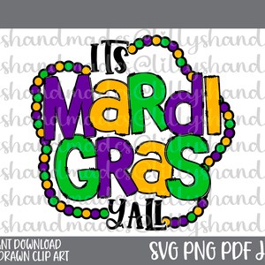 May include: It's Mardi Gras Y'all! A colourful graphic design with the words "It's Mardi Gras Y'all" surrounded by a purple, green and gold beaded necklace.