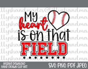 My Heart Is on That Field Svg, Baseball Mom Svg, Baseball Mama Svg, Baseball Svg, Baseball Mom Png, Baseball Png, Baseball Mom Life Svg