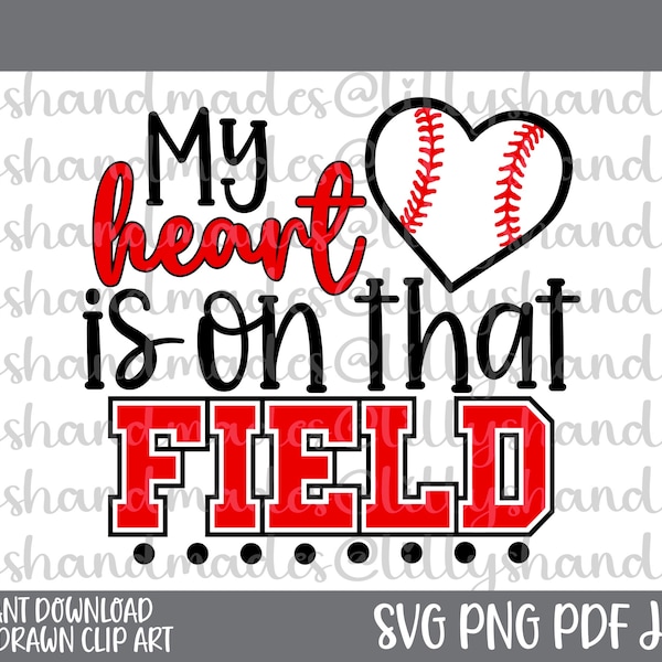 My Heart Is on That Field Svg, Baseball Mom Svg, Baseball Mama Svg, Baseball Svg, Baseball Mom Png, Baseball Png, Baseball Mom Life Svg