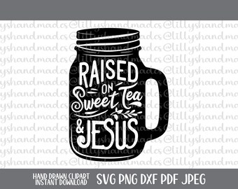 Raised on Sweet Tea and Jesus SVG, Country Girl, Funny Christian PNG
