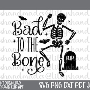 May include: Black and white digital design featuring a skeleton dancing with a tombstone that reads "RIP". The text "Bad to the Bone" is written in a decorative font.