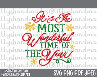 May include: A digital graphic design featuring the red and green text It's The MOST Wonderful TIME OF THE Year with yellow snowflake accents. The design includes the text INSTANT DOWNLOAD HAND DRAWN CLIP ART SVG PNG PDF JPEG at the bottom.
