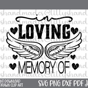 In Loving Memory Svg, In Memory of Svg, In Loving Memory Png, Memorial Svg Memorial Svg, Rest in Peace Svg Remembrance Svg, Mom Memorial Svg