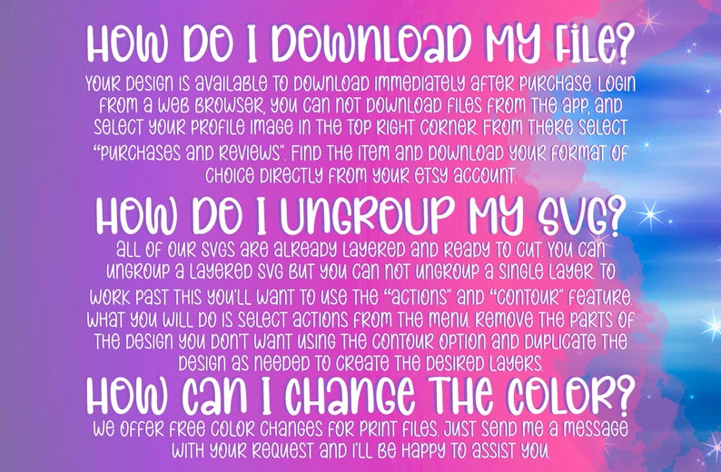 May include: A digital art graphic with text on a gradient purple and blue background. The text includes instructions on downloading files, ungrouping SVG files, and changing colors. The text is in a white, handwritten-style font.