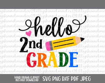 Hello 2nd Grade SVG, Back to School, Second Grade PNG