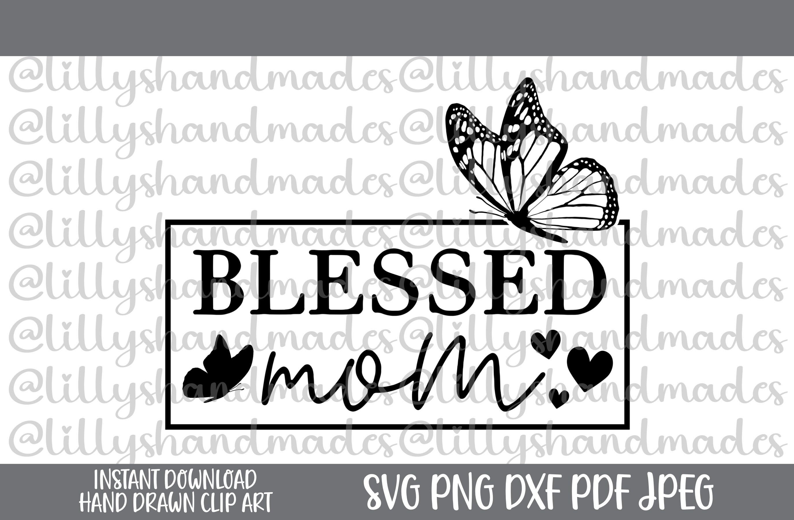 Gesegnete Mutter SVG, Muttertag Geschenk, Muttertag Geschenk, Muttertag Geschenk, Mutter Geschenk, Mutter Geschenk, Mutter Geschenk, Muttertag Geschenk, Mutter Png