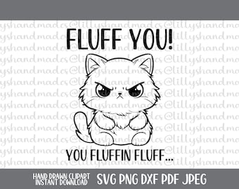 Fluff You SVG, Funny Cat PNG, Sarcastic Adult Humor