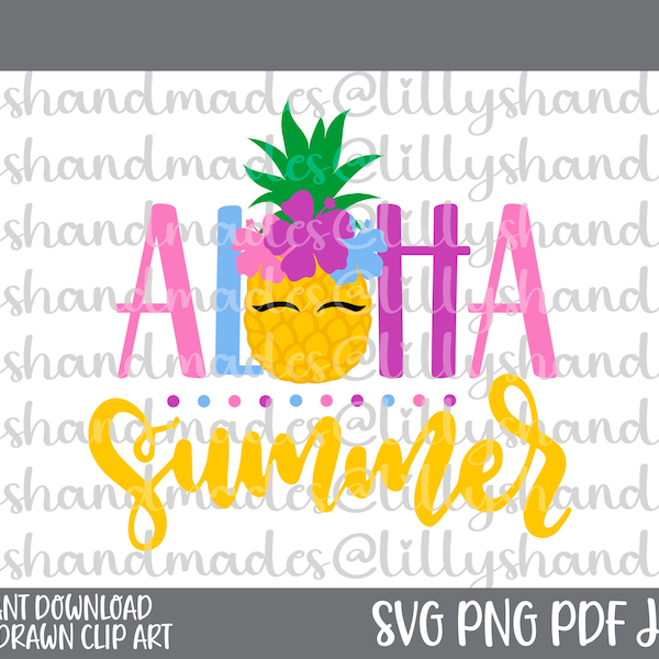 Aloha Summer Svg, Aloha Summer Png, Summer Pineapple Svg, Hello Summer Svg, Hello Summer Png, Summer Beach Svg, Summer Vacation Svg