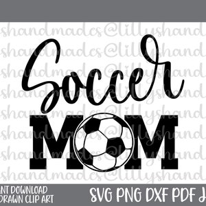 Soccer Mom Svg, Soccer Mom Png, Soccer Mom Life Svg, Soccer Shirt Svg, Soccer Svg, Soccer Mom Shirt Svg, Soccer Mama Svg, Soccer Mama Png