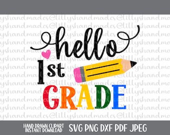 Hello 1st Grade SVG, Back to School, First Grade PNG