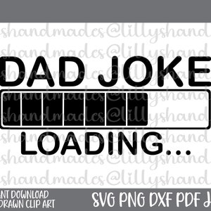 Blague papa chargement Svg, Svg blague papa, blague papa chargement Png, blague papa Png, papa chemise Svg, Svg drôle papa, nouveau papa Svg, Svg blagues papa