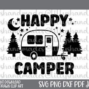 Happy Camper Svg Happy Camper Png, Camping Svg Camping Png, Camp Life Svg Camp Life Png, Camping Shirt Svg Happy Campers Svg, Camp Shirt Svg