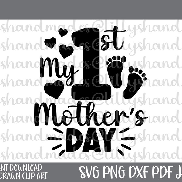 My First Mothers Day Svg, My 1st Mothers Day Svg, My First Mothers Day Png, My 1st Mothers Day Png, New Dad Svg, New Baby Svg, Newborn Svg