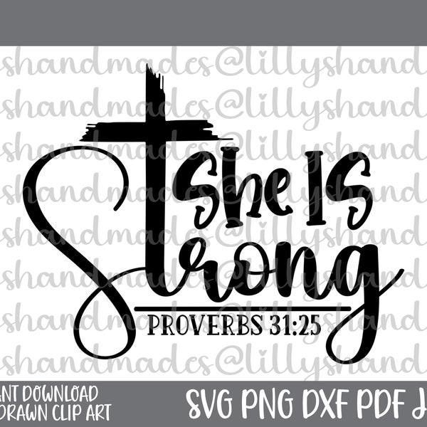 She Is Strong Svg, She Is Strong Png, Proverbs 31 Svg, Christian Quotes Svg, Scripture Svg, Biblical Quotes Svg, Bible Verse Svg