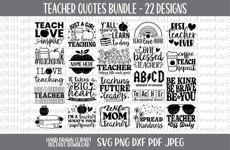 May include: A black and white digital download clipart bundle of 22 teacher quotes. The quotes include "Teach Love Inspire", "Just a Girl Who Loves Teaching", "Y'all Gonna Learn Today", "Teach Love Inspire", "One Blessed Teacher", "Coffee Teach Repeat", "ABC - Highway to Success", "Be Kind Be Brave Be You", "I'm a Teacher What's Your Superpower", "Wife Mom Teacher", "Spread Kindness", "Teacher Off Duty".
