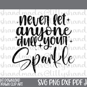 Sparkle SVG, Strong Woman SVG, Girl Tumbler SVG, Positive Quotes SVG, Woman Quotes SVG, Girl Power SVG, Women Empowerment SVG