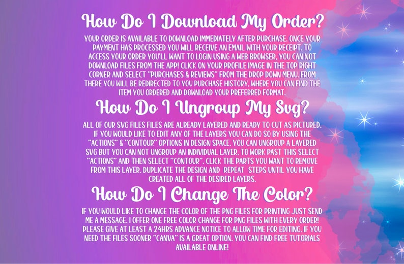 May include: A pink and blue watercolor background with white stars. Text on the image reads: "How Do I Download My Order?", "How Do I Ungroup My Svg?", and "How Do I Change The Color?"