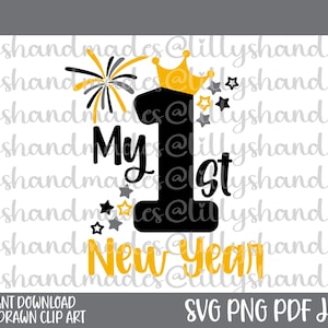 Mi primer año nuevo svg, mi 1er año nuevo svg, mi 1er año nuevo png, feliz año nuevo svg, nochevieja svg, año nuevo svg, año nuevo onesie svg