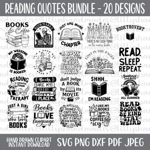 May include: A collection of 20 reading-themed designs in black and white, featuring quotes about books, reading, and coffee. Includes phrases like "Books & Coffee," "Read. Sleep. Repeat," and "Just a girl who loves books." The text "READING QUOTES BUNDLE - 20 DESIGNS" is at the top.