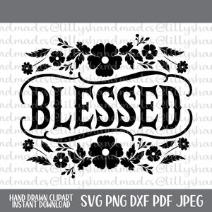 Gesegnete SVG-Datei, gesegnete Png-Datei, einfach gesegnete Datei, gesegnete Shirt-Svg, gesegnete Zeichen-Svg, christliche Zitate-Svg, religiöse Hemd-Svg, Glaube-Svg