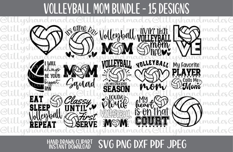 May include: A set of 15 black and white digital designs featuring volleyball-themed text and images. The designs include phrases like "Volleyball Mom", "It's Game Day", "My Favorite Player Calls Me Mom", and "Loud & Proud Volleyball Mom".