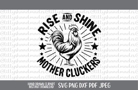 Rise and Shine Rooster SVG, Funny Farm Clipart (Digital Download)