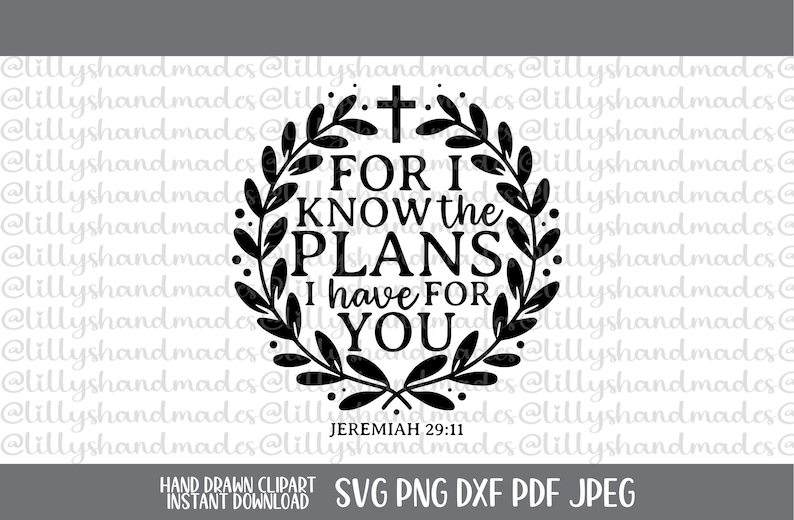 K&ouml;nnte beinhalten: Schwarzwei&szlig;es Grafikdesign mit einem Kranz aus Bl&auml;ttern und einem Kreuz. Der Text lautet "Denn ich wei&szlig;, welche Pl&auml;ne ich f&uuml;r euch habe" und "Jeremia 29:11".