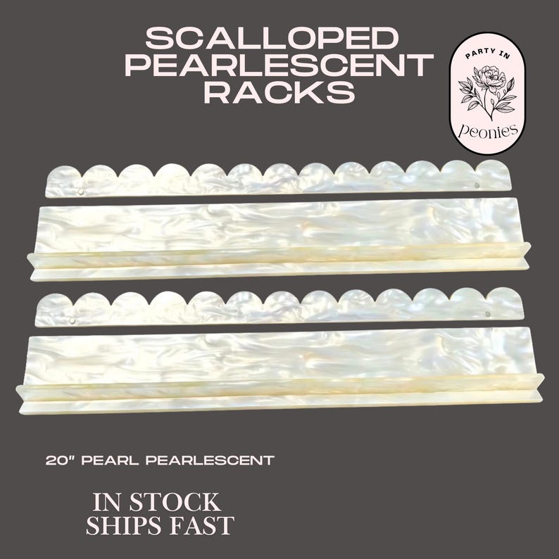 May include: Scalloped pearl pearlescent racks, 50.8 cm long, with a scalloped top edge. The racks are white with a pearlescent finish. The text on the image says "In Stock Ships Fast". A logo for "Party in Peonies" is in the upper right corner.