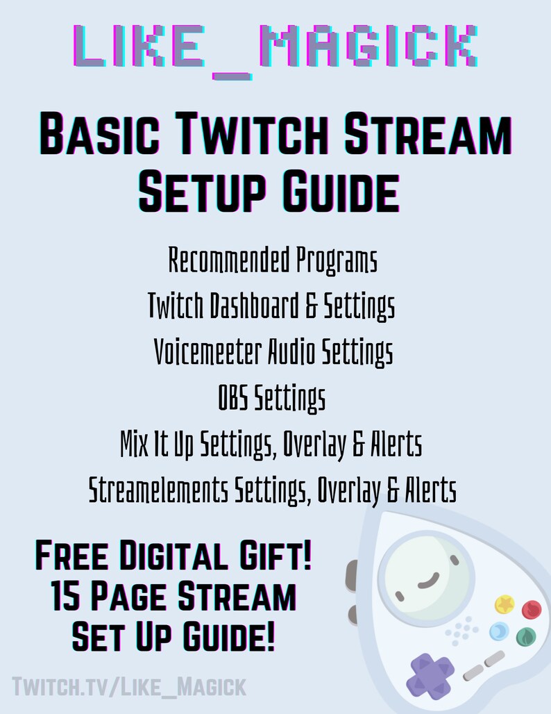 Puede incluir: Una gu&iacute;a digital azul claro titulada "BASIC TWITCH STREAM SETUP GUIDE" con una fuente pixelada. La gu&iacute;a enumera temas como "Recommended Programs" y "OBS Settings". Incluye un regalo digital gratuito de 15 p&aacute;ginas. Un mando de dibujos animados est&aacute; en la parte inferior derecha.