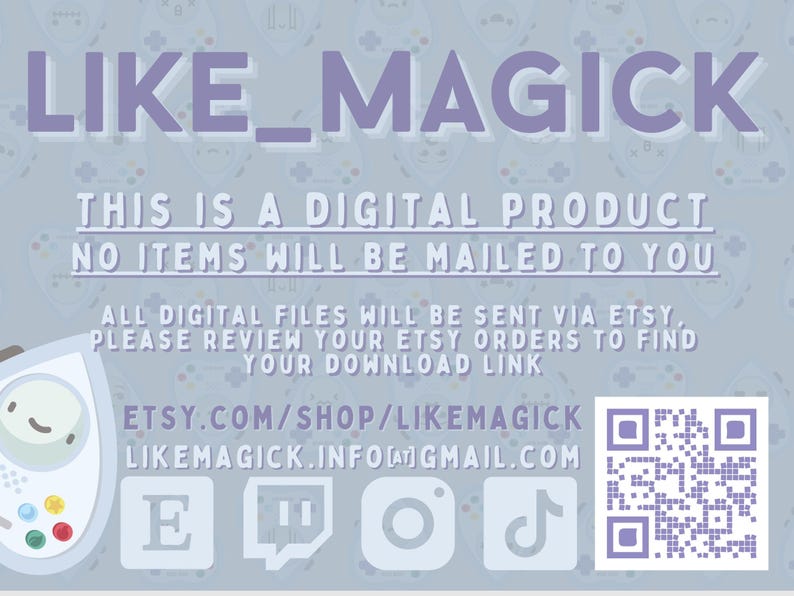 Pu&ograve; includere: Annuncio di prodotto digitale con la scritta "LIKE_MAGICK". Viene visualizzato anche il testo "THIS IS A DIGITAL PRODUCT NO ITEMS WILL BE MAILED TO YOU". Include icone di social media e un codice QR.
