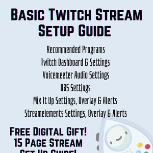 Pu&ograve; includere: Una guida digitale azzurra intitolata "BASIC TWITCH STREAM SETUP GUIDE" con un carattere pixelato. La guida tratta programmi, impostazioni e overlay consigliati. Include un omaggio digitale gratuito di 15 pagine. Un grafico del controller si trova in basso a destra.