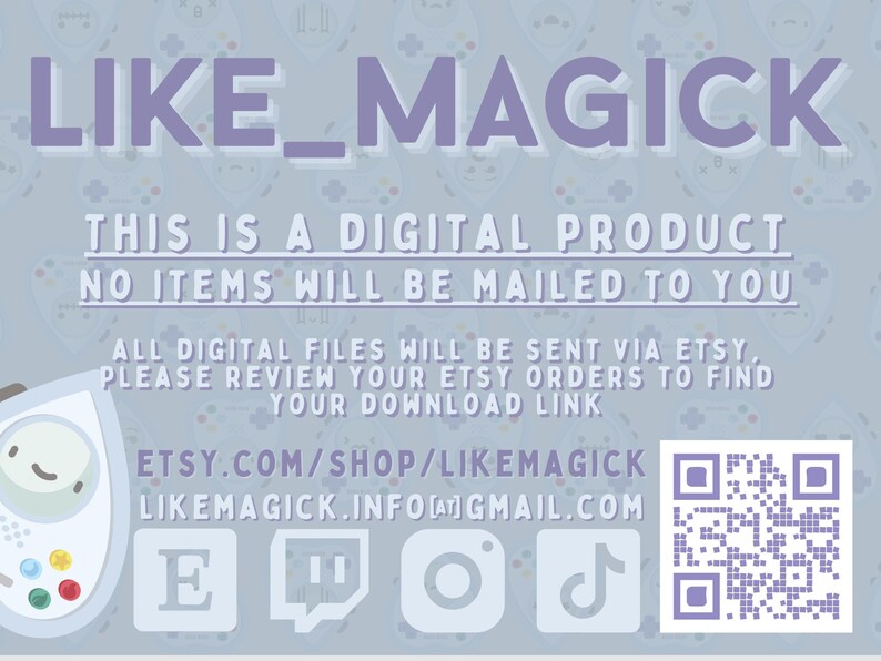 Puede incluir: Anuncio de producto digital con el texto "LIKE_MAGICK". Indica que no se enviar&aacute;n art&iacute;culos f&iacute;sicos y que los archivos digitales se enviar&aacute;n a trav&eacute;s de Etsy. Incluye informaci&oacute;n de la tienda Etsy, informaci&oacute;n de contacto, iconos de redes sociales y un c&oacute;digo QR.
