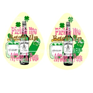 May include: A graphic design featuring a bottle of Jameson whiskey, a jar of pickles, and a green pickle. The text "Pick Me Back Up After A Few" is displayed in pink and green. The design includes shamrocks.