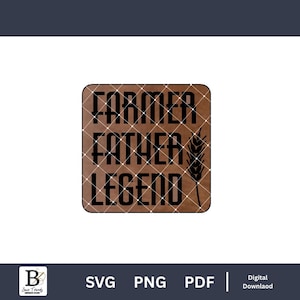 Op de afbeelding: Een vierkant ontwerp met de woorden "FARMER FATHER LEGEND" in zwart op een bruine, getextureerde achtergrond. Een zwarte tarwe-aar-afbeelding staat rechts. Het ontwerp is voor digitale download.