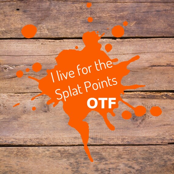 I live for the splat points Orange theory fitness OTF Etsy
